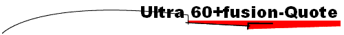Ultra 60+fusion-Quote