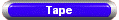 Tape