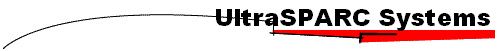 UltraSPARC Systems