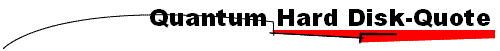 Quantum Hard Disk-Quote